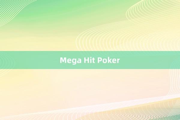 Mega Hit Poker